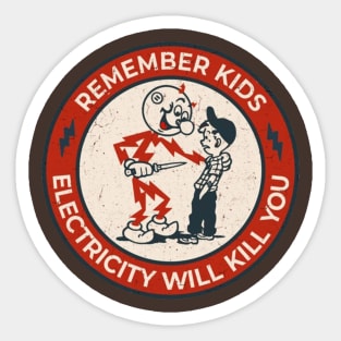 Vintage Remember Kids Electricty Kil You Sticker